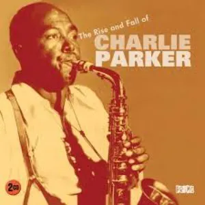 Pochette The Rise and Fall of Charlie Parker