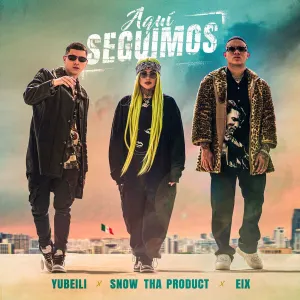 Pochette de Aquí Seguimos de Snow tha Product