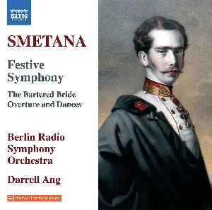 Pochette de Festive Symphony / The Bartered Bride (Overture and Dances) de Rundfunk‐Sinfonieorchester Berlin - Darrell Ang - Bedřich Smetana