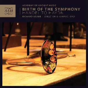 Pochette Birth of the Symphony: Handel to Haydn