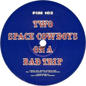 Pochette Two Space Cowboys on a Bad Trip