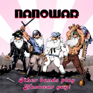Pochette de Other Bands Play, Nanowar Gay! de Nanowar of Steel