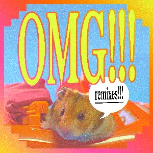 Pochette OMG!!! (+Remixes)