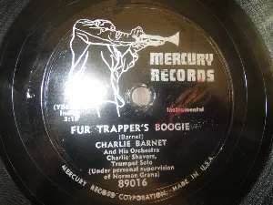Pochette de Fur Trapper's Boogie / Wosie-Posie de Charlie Barnet and His Orchestra