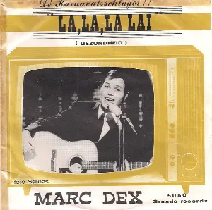 Pochette de La, la, la lai (Gezondheid) / Dans weer eens daar bij die molen de Marc Dex
