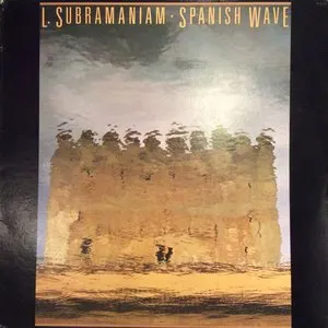 Pochette de Spanish Wave de L. Subramaniam