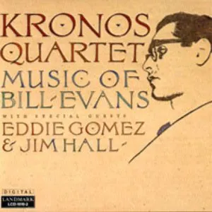 Pochette de Music of Bill Evans de Kronos Quartet