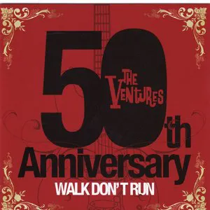 Pochette 50th Anniversary: Walk Don't Run