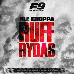 Pochette de Ruff Rydas (from Road to Fast 9 mixtape) de NLE Choppa