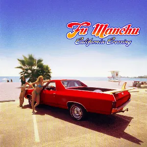 Pochette de California Crossing de Fu Manchu