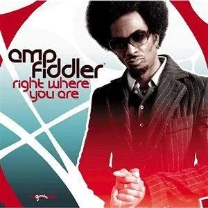 Pochette de Right Where You Are de Amp Fiddler