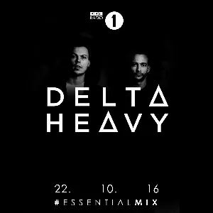 Pochette de 2016-10-22: BBC Radio 1 Essential Mix de Delta Heavy