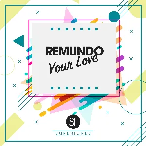 Pochette de Your Love de Remundo