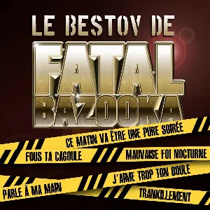 Pochette Le Bestov de Fatal Bazooka