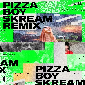 Pochette Pizza Boy (Skream remix)
