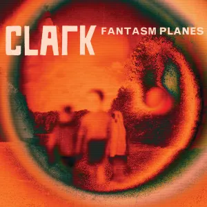 Pochette de Fantasm Planes de Clark