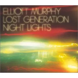 Pochette de Lost Generation / Night Lights de Elliott Murphy