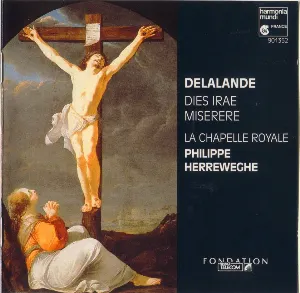 Pochette de Dies Irae / Miserere de La Chapelle Royale - Philippe Herreweghe - Michel‐Richard de Lalande