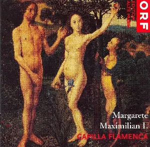 Pochette de Margarete Maximilan I de Capilla Flamenca