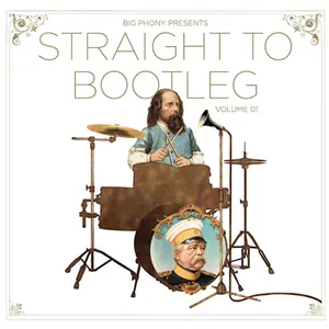 Pochette de Straight to Bootleg Volume 01 de Big Phony