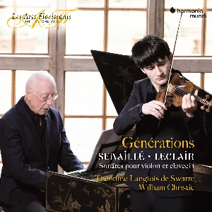 Pochette de Générations: Sonates pour violon et clavecin de Théotime Langlois de Swarte - William Christie - Jean‐Marie Leclair