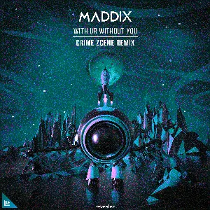 Pochette de With or Without You (Crime Zcene remix) de Maddix