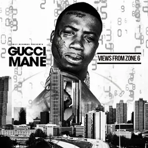 Pochette de Views From Zone 6 de Gucci Mane