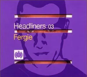 Pochette de Headliners:03: Fergie de Fergie