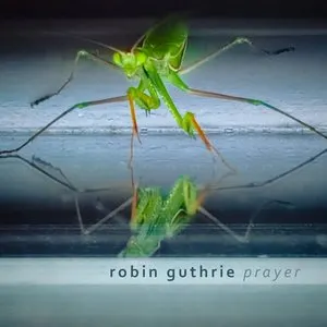 Pochette de Prayer de Robin Guthrie