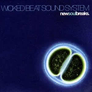 Pochette de New Soul Breaks de Wicked Beat Sound System