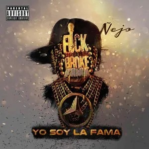 Pochette de Yo soy la fama de Ñejo