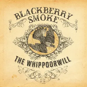 Pochette de The Whippoorwill de Blackberry Smoke