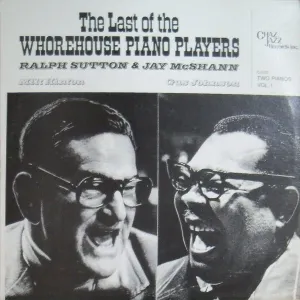 Pochette de The Last of the Whorehouse Piano Players (Two Pianos Vol. 1) de Jay McShann
