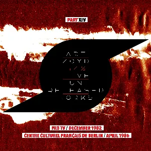 Pochette de 44 1/2: Live And Unreleased Works [Part XIV - FR3 TV December 1982 / Centre Culturel Francais de Berlin April 1986] de Art Zoyd