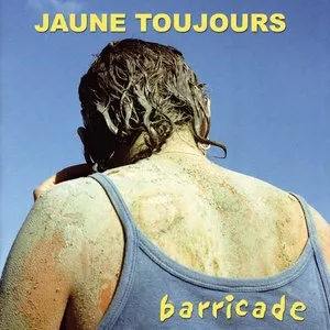 Pochette de Barricade de Jaune Toujours