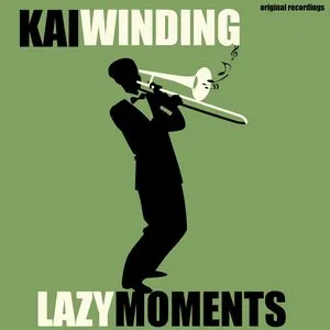Pochette de Lazy Moments de Kai Winding