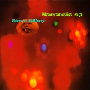 Pochette de Narcosis EP de Steve Kilbey
