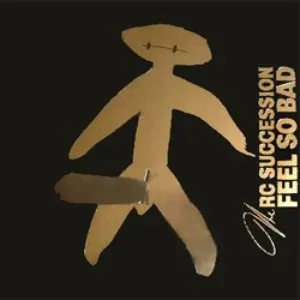 Pochette de FEEL SO BAD de RC Succession