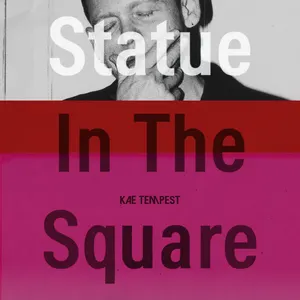 Pochette de Statue In The Square de Kae Tempest