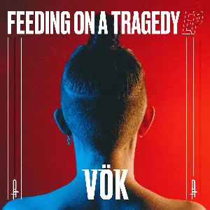 Pochette de Feeding on a Tragedy de Vök