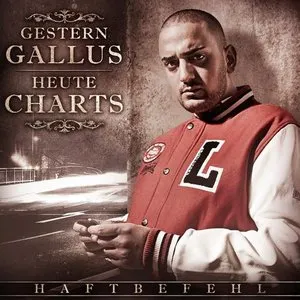 Pochette de Gestern Gallus - Heute Charts de Haftbefehl