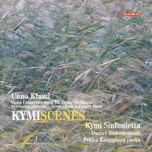 Pochette de KymiScenes: Violin Concerto / Suite for String Orchestra / Sérénades joyeuses / Scenes from a Puppet Show de Dima Slobodeniouk - Uuno Klami