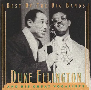Pochette Best of the Big Bands: Duke Ellington and His Great Vocalists