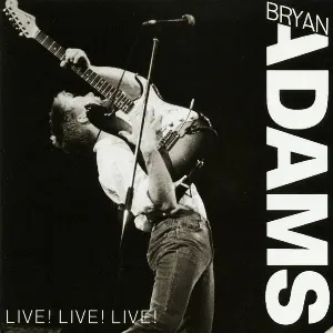 Pochette de Live! Live! Live! de Bryan Adams