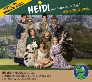 Pochette de Heidi, wo bisch du dihei? Das MärliMusical de Andrew Bond