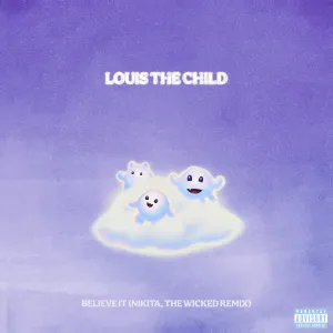 Pochette de Believe It (Nikita, the Wicked remix) de Louis the Child