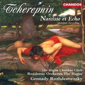 Pochette de Narcisse et Echo de Nederlands Kamerkoor - Residentie Orkest - Gennady Rozhdestvensky