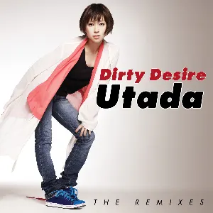 Pochette de Dirty Desire (The Remixes) de Hikaru Utada