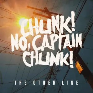 Pochette de The Other Line de Chunk! No, Captain Chunk!