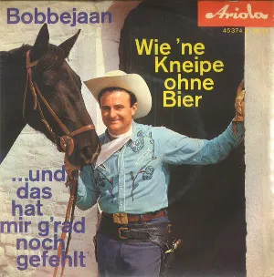 Pochette de Wie ’ne Kneipe ohne Bier / …Und das hat mir g’rad noch gefehlt de Bobbejaan Schoepen